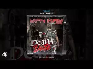 Death Date BY YFN Kay